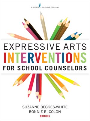 cover image of Expressive Arts Interventions for School Counselors